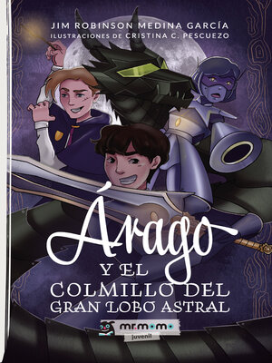 cover image of Árago y el colmillo del gran lobo astral
